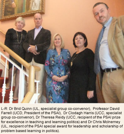 Pictured Dr Brid Quinn (UL, specialist group co-convenor), Professor David Farrell (UCD, President of the PSAI), Dr Clodagh Harris (UCC, specialist group co-convenor), Dr Theresa Reidy (UCC, recipient of the PSAI prize for excellence in teaching and learning politics) and Dr Chris McInerney (UL, recipient of the PSAI special award for leadership and scholarship of problem based learning in politics).