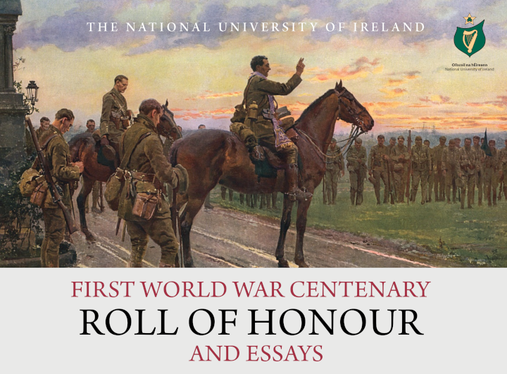 NUI First World War Centenary Roll of Honour and Essays